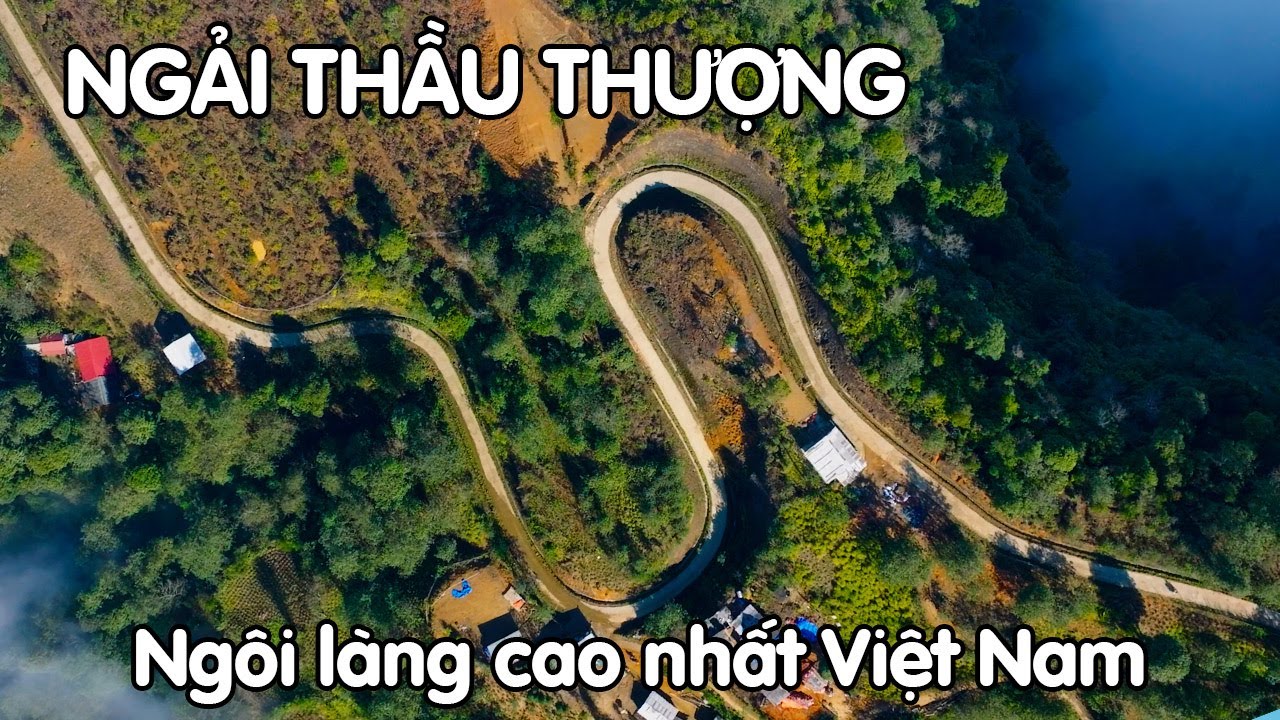 NGẢI THẦU THƯỢNG | Săn mây tại ngôi làng cao nhất Việt Nam
