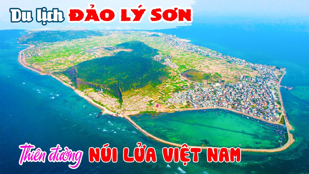DU LỊCH ĐẢO LÝ SƠN | Khám phá Hòn Đảo nhiều Núi Lửa nhất Việt Nam