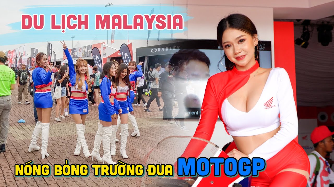 Dàn Người Đẹp nóng bỏng tại trường đua Sepang MotoGP 2022 | DU LỊCH MALAYSIA