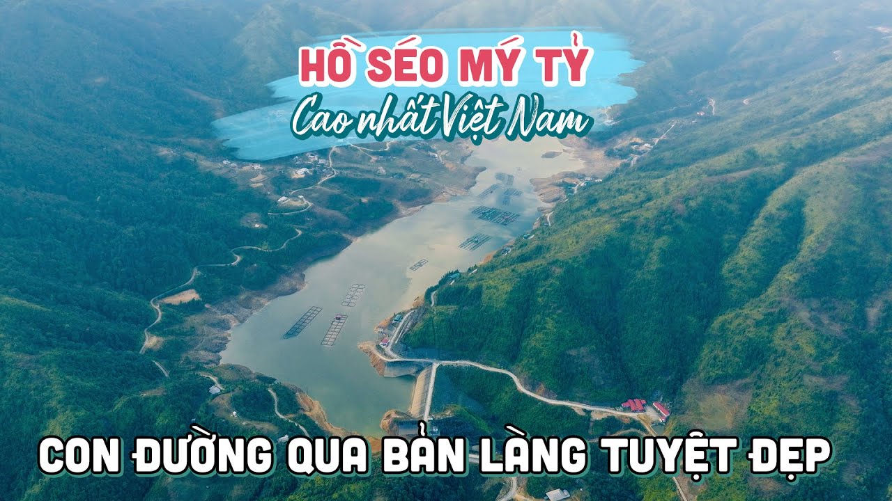 Séo Mý Tỷ Sapa | Khám phá con đường đến Hồ nước ngọt nhân tạo cao nhất Việt Nam