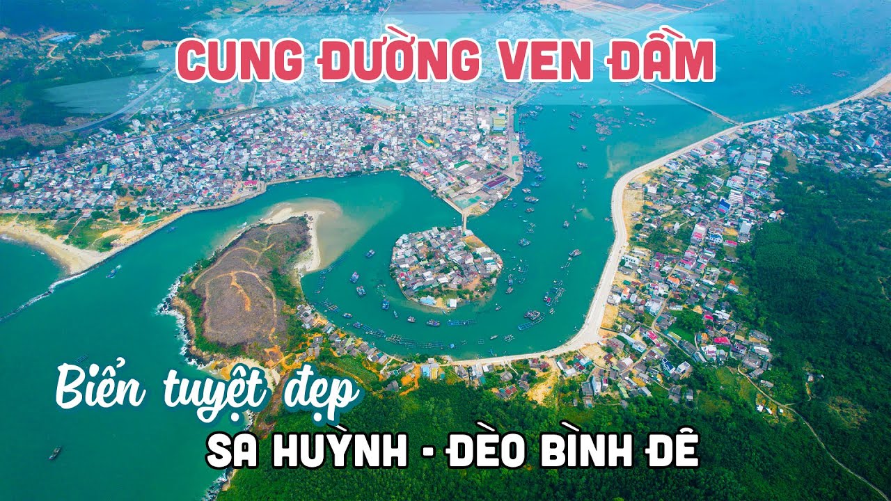 Khám phá con đường ven biển và đầm tuyệt đẹp từ Sa Huỳnh Quảng Ngãi đến đèo Bình Đê Bình Định