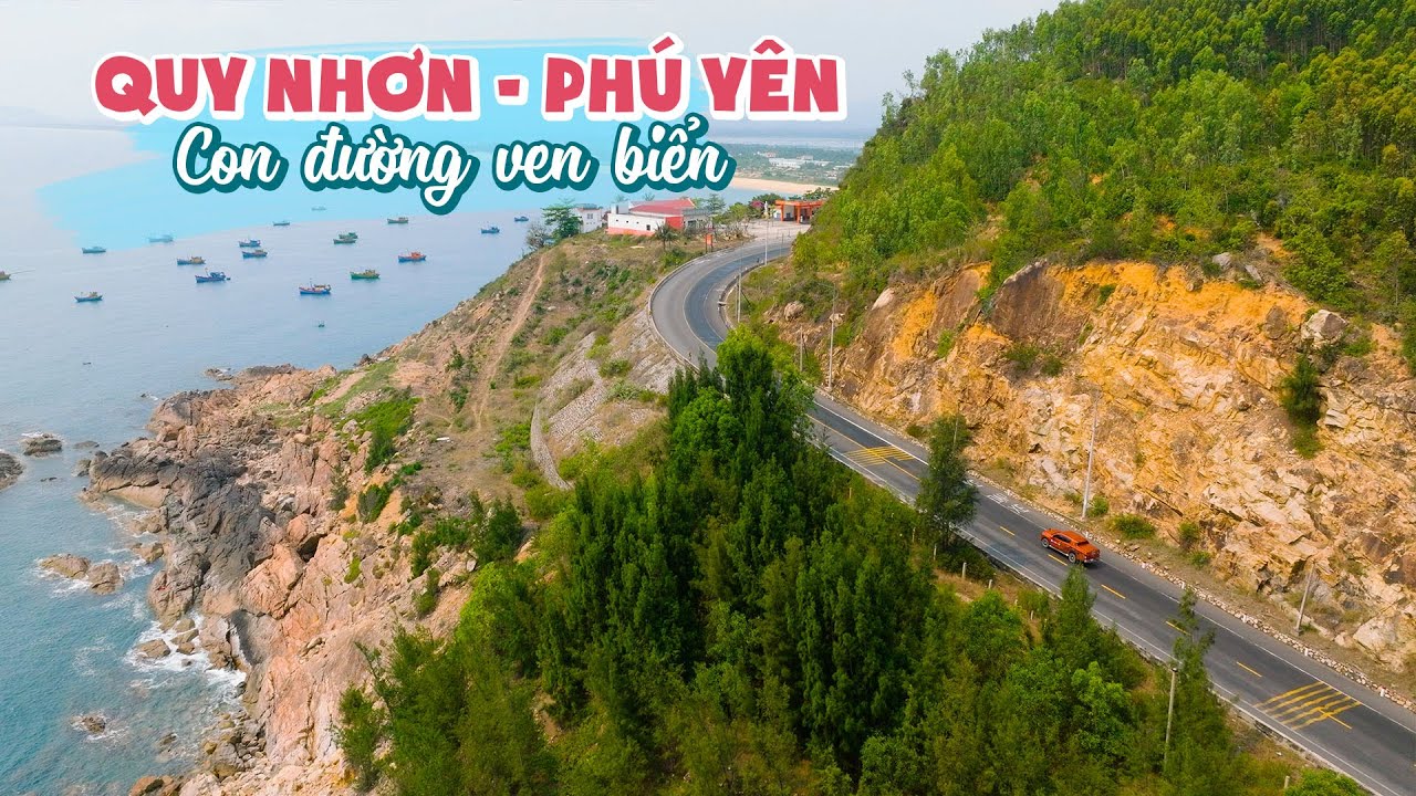 Khám phá con đường tuyệt đẹp từ Quy Nhơn đến Phú Yên nơi có nhiều Resort và Khách sạn cao cấp