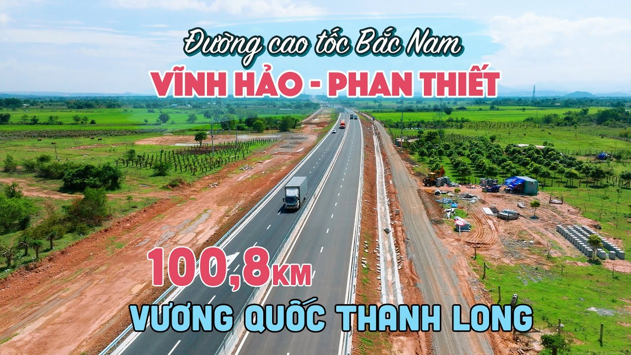KHÁM PHÁ ĐƯỜNG CAO TỐC VĨNH HẢO - PHAN THIẾT gần 101km tại "Vương quốc Thanh Long" Bình Thuận
