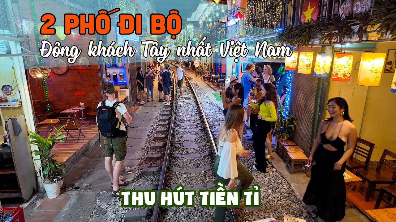 Khám phá 2 Phố Đi Bộ tiền tỉ thu hút khách Tây du lịch nhất Việt Nam