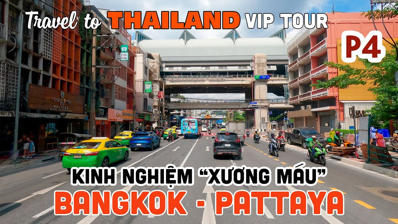 DU LỊCH THÁI LAN BANGKOK PATTAYA TOUR VIP Tập 4 | Kinh nghiệm khám phá cực hay bạn nên biết
